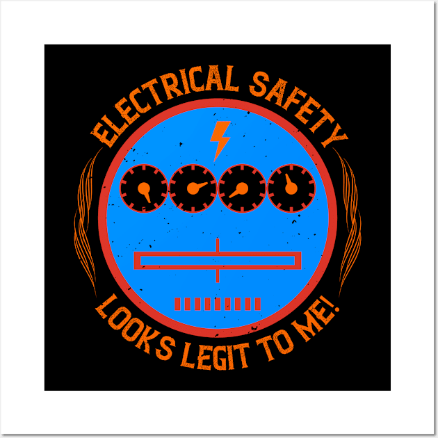 Electrical safety looks legit to me! Wall Art by APuzzleOfTShirts